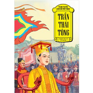 Tranh Truyện Lịch Sử Việt Nam - Trần Thái Tông