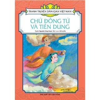 Tranh Truyện Dân Gian Việt Nam - Chử Đồng Tử Và Tiên Dung