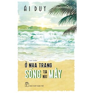 Ở Nha Trang Sóng Tựa Như Mây