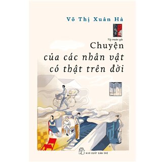 Chuyện Của Các Nhân Vật Có Thật Trên Đời