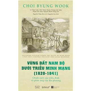 Vùng đất Nam bộ dưới triều Minh Mạng (1820-1841)