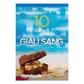 10 Bật Mí Về Giàu Sang