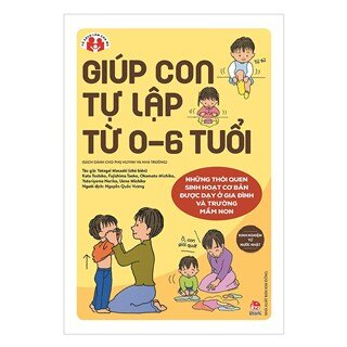 Kinh Nghiệm Từ Nước Nhật - Giúp Con Tự Lập Từ 0-6 Tuổi