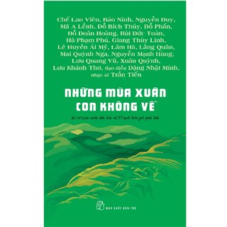 Những Mùa Xuân Con Không Về