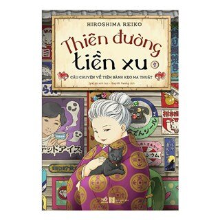 Thiên Đường Tiền Xu - Câu Chuyện Về Tiệm Bánh Kẹo Ma Thuật 4