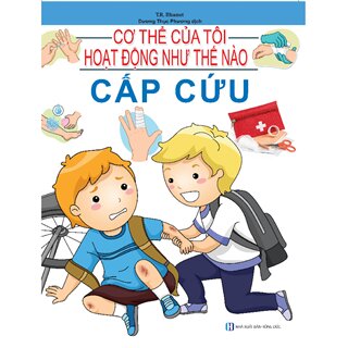 Cơ Thể Của Tôi Hoạt Động Như Thế Nào - Cấp Cứu - 25