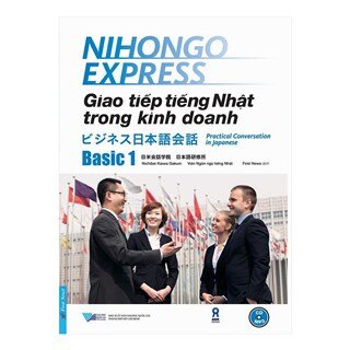 Giao Tiếp Tiếng Nhật Trong Kinh Doanh - Basic 1 (Tặng 1 CD)