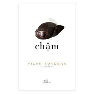 Chậm - Milan Kundera