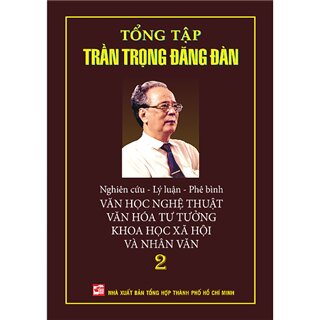 Tổng Tập Trần Trọng Đăng Đàn - Tập 2