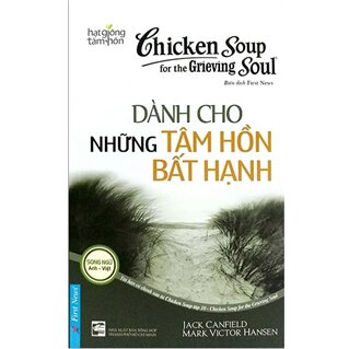 Chicken Soup For The Soul - Dành Cho Những Tâm Hồn Bất Hạnh