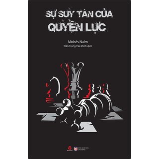 Sự Suy Tàn Của Quyền Lực