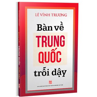 Bàn về Trung Quốc trỗi dậy