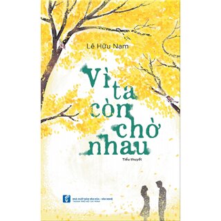 Vì Ta Còn Chờ Nhau