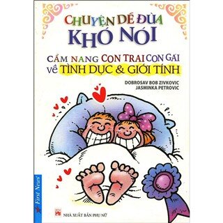 Chuyện Dễ Đùa Khó Nói (Tái Bản)