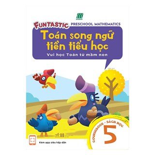 Toán Song Ngữ Tiền Tiểu Học - Sách Học 5