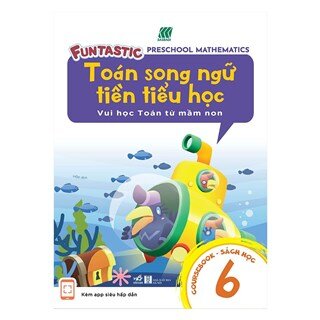 Toán Song Ngữ Tiền Tiểu Học - Sách Học 6