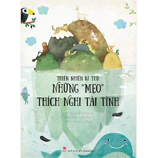 Thiên Nhiên Kì Thú - Những Mẹo Thích Nghi Tài Tình