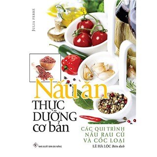 Nấu Ăn Thực Dưỡng Cơ Bản