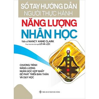 Sổ Tay Hướng Dẫn Người Thực Hành Năng Lượng Nhân Học