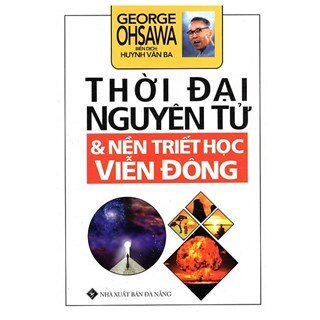 Thời Đại Nguyên Tử - Nền Triết Học Viễn Đông