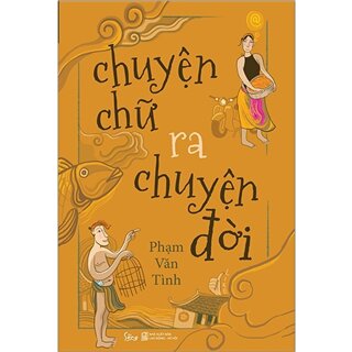 Chuyện Chữ Ra Chuyện Đời