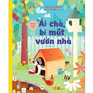 Giáo Dục Đa Giác Quan - Ái Chà, Bí Mật Vườn Nhà