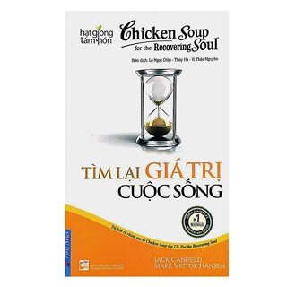 Chicken Soup For The Soul - Tìm Lại Giá Trị Cuộc Sống