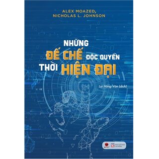 Những Đế Chế Độc Quyền Thời Hiện Đại