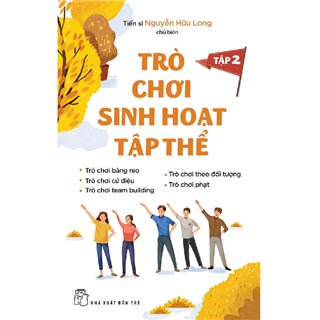 Trò Chơi Sinh Hoạt Tập Thể: Tập 2