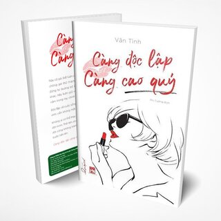 Càng Độc Lập Càng Cao Quý - Vãn Tình