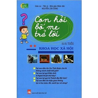 Con Hỏi Bố Mẹ Trả Lời - Khoa Học Xã Hội