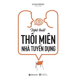 Nghệ Thuật Thôi Miên Nhà Tuyển Dụng