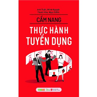 Cẩm Nang Thực Hành Tuyển Dụng