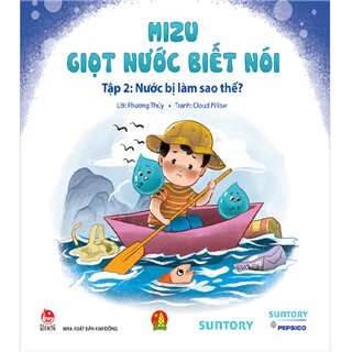 Mizu - Giọt Nước Biết Nói - Tập 2 - Nước Bị Làm Sao Thế?