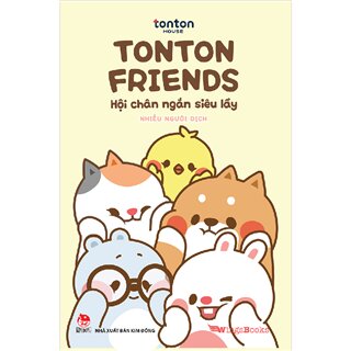 Tonton Friends - Hội Chân Ngắn Siêu Lầy