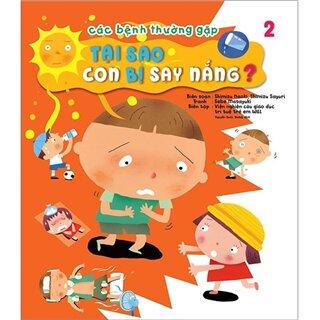 Các Bệnh Thường Gặp Tập 2: Tại Sao Con Bị Say Nắng