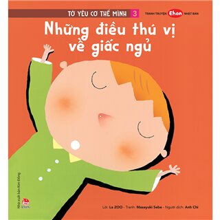 Tớ Yêu Cơ Thể Mình - Tập 3 - Những Điều Thú Vị Về Giấc Ngủ