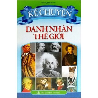 Kể Chuyện Danh Nhân Thế Giới