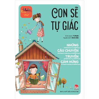 Những Câu Chuyện Truyền Cảm Hứng - Con Sẽ Tự Giác