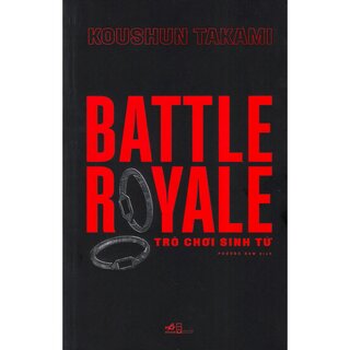 Battle Royale - Trò Chơi Sinh Tử