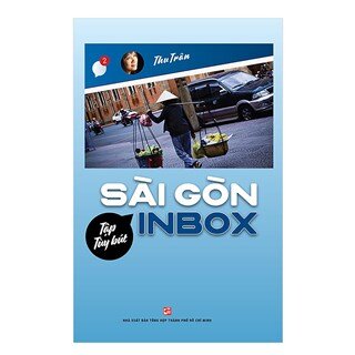 Sài Gòn Inbox - Tập Tùy Bút