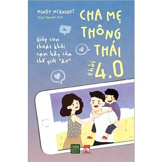 Cha Mẹ Thông Thái Thời 4.0