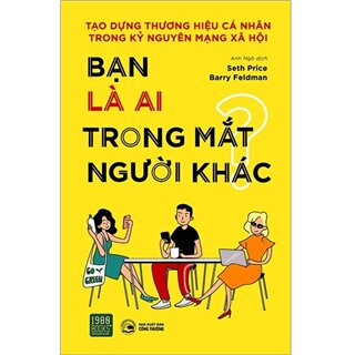 Bạn Là Ai Trong Mắt Người Khác?