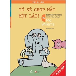 Voi & Lợn - Tập 16 - Tớ Sẽ Chợp Mắt Một Lát - I Will Take A Nap!