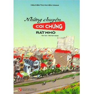 Những Chuyện Coi Chừng Rất Nhỏ