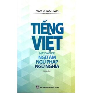 Tiếng Việt Mấy Vấn Đề Ngữ Âm Ngữ Pháp Ngữ Nghĩa