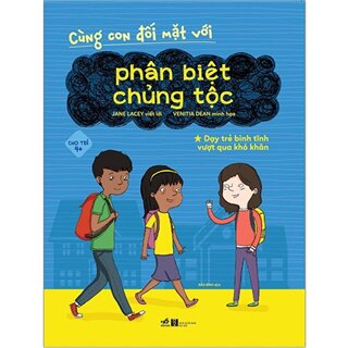 Cùng Con Đối Mặt Với Phân Biệt Chủng Tộc