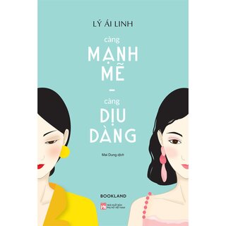 Càng Mạnh Mẽ, Càng Dịu Dàng