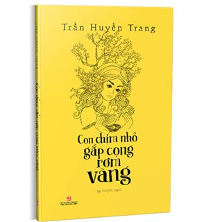 Con Chim Nhỏ Gắp Cọng Rơm Vàng - Tập Truyện Ngắn