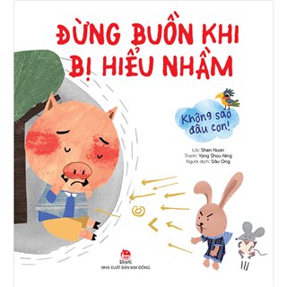 Không Sao Đâu Con! - Đừng Buồn Khi Bị Hiểu Nhầm